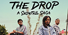 The Drop: A Snowfall Saga