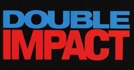 Double Impact
