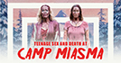 Teenage Sex and Death at Camp Miasma