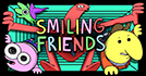 Smiling Friends