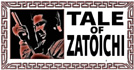 Zatôichi Monogatari