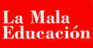 La Mala Educación