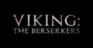 Viking: The Berserkers