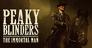 Peaky Blinders: The Immortal Man