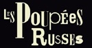 Les Poupées Russes
