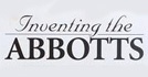 Inventing The Abbotts