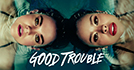 Good Trouble