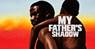 My Father's Shadow