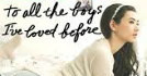 To All the Boys I've Loved Before