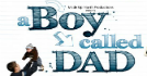 A Boy Called Dad