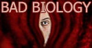 Bad Biology
