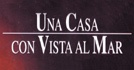 Una Casa Con Vista Al Mar